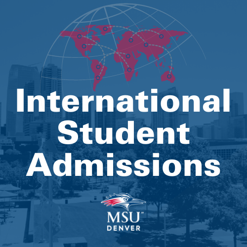 MSU Denver International Student Admissions